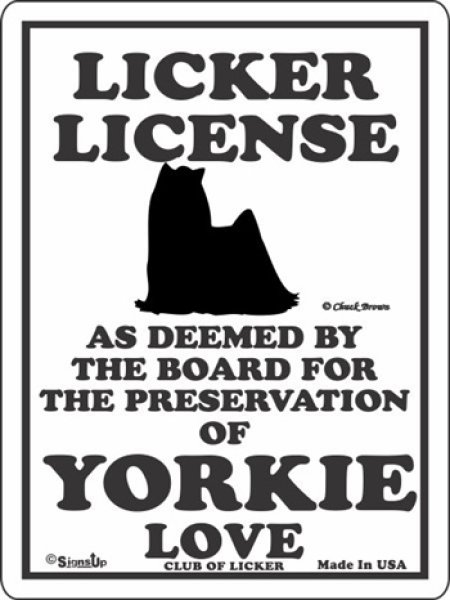 画像1: ヨーキー 愛の証 英語サインボード 人舐め許可掲示板：LICKER LICENCE OF YORKIE LOVE[MADE IN U.S.A] (1)