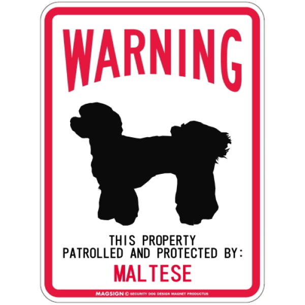 画像1: WARNING PATROLLED AND PROTECTED MALTESE マグネットサイン：マルチーズ (1)