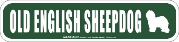 画像1: OLD ENGLISH SHEEPDOG [MAGSIGN] アメリカ道路ストリート標識 マグネット＆ステッカー：オールドイングリッシュシープドッグ (1)