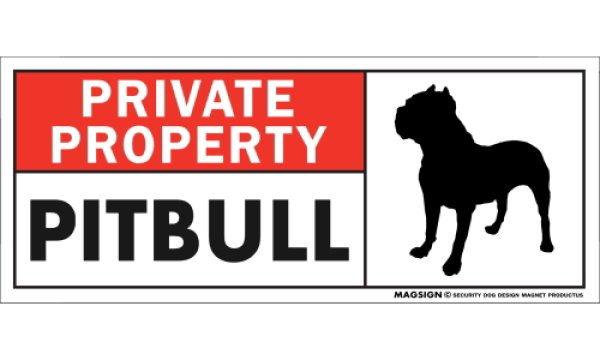 画像1: [MAGSIGN] ピットブル マグネット＆ステッカー 犬 英語 私的所有権・プライベート PRIVATE PROPERTY PIT BULL 対象:車(ドア/ガラス/ボディ)・屋外(玄関扉/窓ガラス/メールポスト) 日本製 (1)