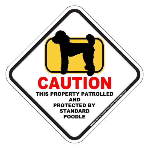 画像1: スタンダードプードル 英語 犬注意/私有地/警備監視中 マグネット＆ステッカー 日本製：CAUTION THIS PROPERTY PATROLLED AND PROTECTED BY STANDARD POODLE [MAGSIGN] (1)