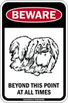 画像1: [MAGSIGN] この先いつもペキニーズに注意/配慮/警戒 BEYOND THIS POINT AT ALL TIME マグネット＆ステッカー PEKINGESE ローマ字ロゴ入り 車/屋外用 日本製 (1)