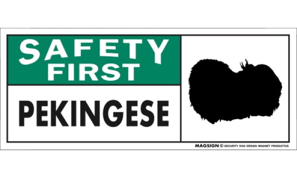 画像1: [MAGSIGN] ペキニーズ マグネット＆ステッカー 英語 安全第一 SAFETY FIRST PEKINGESE 対象:車(ドア/ガラス/ボディ)・屋外(玄関扉/窓ガラス/メールポスト) 日本製 (1)