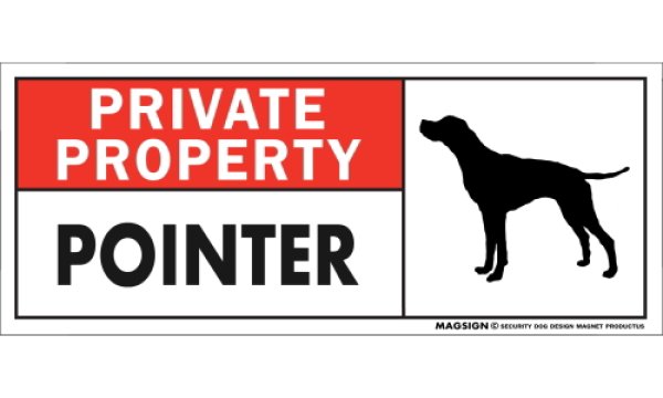 画像1: [MAGSIGN] ポインター マグネット＆ステッカー 犬 英語 私的所有権・プライベート PRIVATE PROPERTY POINTER 対象:車(ドア/ガラス/ボディ)・屋外(玄関扉/窓ガラス/メールポスト) 日本製 (1)