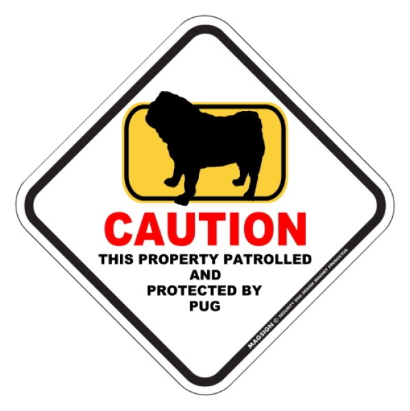 画像1: パグ 英語 犬注意/私有地/警備監視中 マグネット＆ステッカー 日本製：CAUTION THIS PROPERTY PATROLLED AND PROTECTED BY PUG [MAGSIGN] (1)