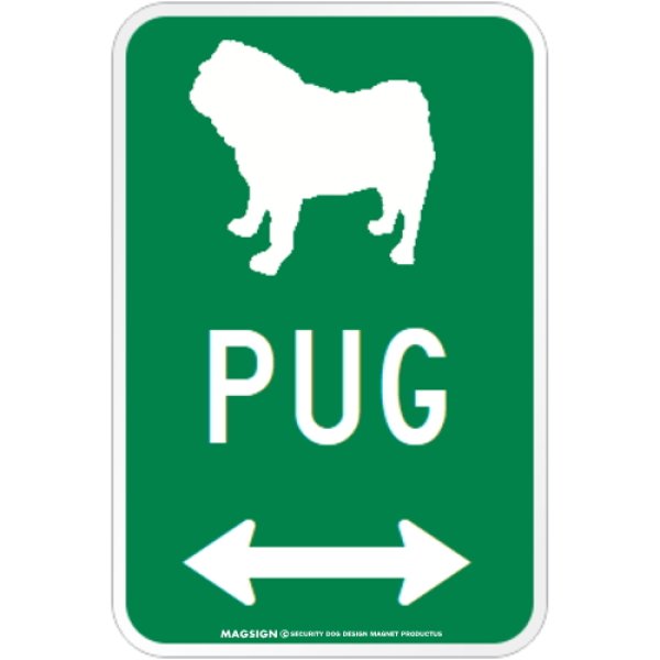 画像1: PUG [MAGSIGN] シルエット＆矢印 アメリカン道路標識 英語犬種名 マグネット/ステッカー：グリーン (1)