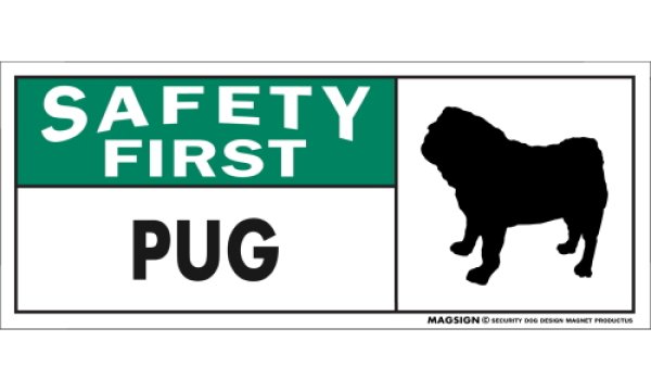 画像1: [MAGSIGN] パグ マグネット＆ステッカー 英語 安全第一 SAFETY FIRST PUG 対象:車(ドア/ガラス/ボディ)・屋外(玄関扉/窓ガラス/メールポスト) 日本製 (1)