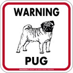画像1: [MAGSIGN] WARNING PUG マグネット＆ステッカー：パグ(ホワイト/イエロー/オレンジ) 注意 英語 正方形 車＆屋外用(防水性/耐光性) 日本製 (1)