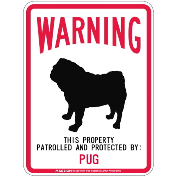 画像1: WARNING PATROLLED AND PROTECTED PUG マグネットサイン：パグ (1)
