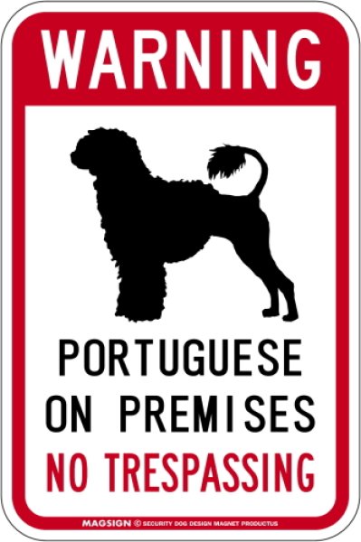 画像1: [MAGSIGN] ポーチュギーズウォータードッグ 警戒 英語 立入禁止 マグネット＆ステッカー WARNING PORTUGUESE ON PREMISES NO TRESPASSING 車/屋外用 日本製 (1)