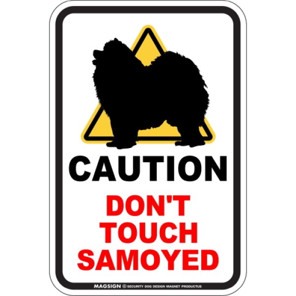 画像1: [MAGSIGN] 犬に手を出さない/触れない/さわらない マグネット＆ステッカー 英語 注意 日本製 CAUTION DON'T TOUCH：サモエド (1)