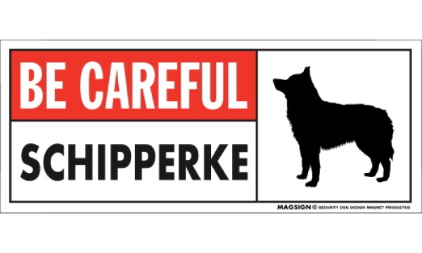 画像1: [MAGSIGN] スキッパーキ マグネット＆ステッカー (犬)気を付けて 英語 BE CAREFUL SCHIPPERKE 対象:車(ドア/ガラス/ボディ)・屋外(玄関扉/窓ガラス/メールポスト) 日本製 (1)