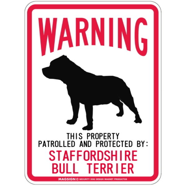 画像1: WARNING PATROLLED AND PROTECTED STAFFORDSHIRE BULL TERRIER マグネットサイン：スタッフォードシャーブルテリア (1)