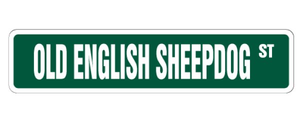 画像1: オールドイングリッシュシープドッグ 英語看板 アメリカ道路標識 ストリートサインボード：OLD ENGLISH SHEEPDOG ST[MADE IN U.S.A] (1)