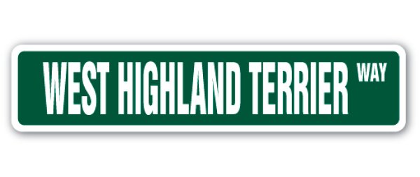 画像1: ウエストハイランドテリア  英語看板 アメリカ道路標識 ストリートサインボード：WEST HIGHLAND TERRIER ST[MADE IN U.S.A] (1)