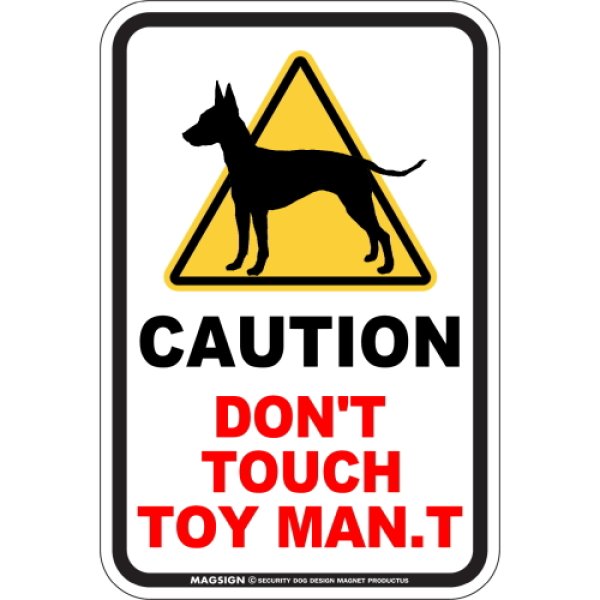 画像1: [MAGSIGN] 犬に手を出さない/触れない/さわらない マグネット＆ステッカー 英語 注意 日本製 CAUTION DON'T TOUCH：トイマンチェスターテリア (1)