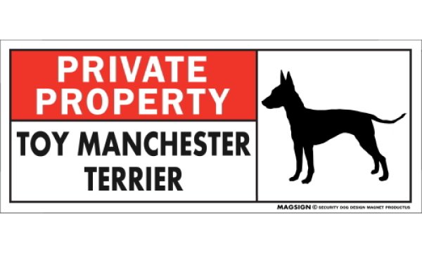 画像1: [MAGSIGN] トイマンチェスターテリア マグネット＆ステッカー 犬 英語 私的所有権・プライベート PRIVATE PROPERTY TOY MANCHESTER TERRIER 対象:車(ドア/ガラス/ボディ)・屋外(玄関扉/窓ガラス/メールポスト) 日本製 (1)