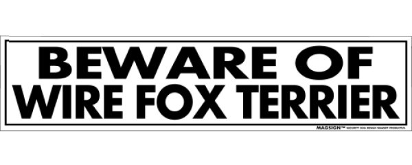 画像1: [MAGSIGN] BEWARE OF WIRE FOX TERRIE マグネット＆ステッカー：ワイヤーフォックステリア (1)