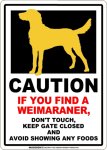 画像1: [MAGSIGN] CAUTION IF YOU FIND A WEIMARANER マグネット＆ステッカ：ロングコートワイマラナー（ホワイト/イエロー） 手を出さない ドアは閉めたまま 食べ物は見せない 英語 警戒 車 屋外用(防水/耐水・耐光仕様) 日本製 (1)