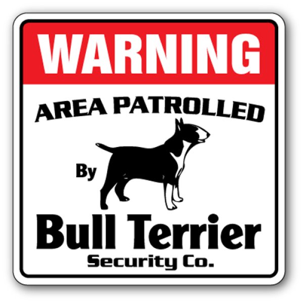 画像1: ブルテリア警備会社看板 英語注意書き アメリカ輸入サインボード：WARNING AREA PATROLLED By Bull Terrier Security Co.[MADE IN U.S.A] (1)