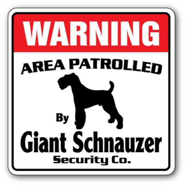 画像1: ジャイアントシュナウザー警備会社看板 英語注意書き アメリカ輸入サインボード：WARNING AREA PATROLLED By Giant Schnauzer Security Co.[MADE IN U.S.A] (1)