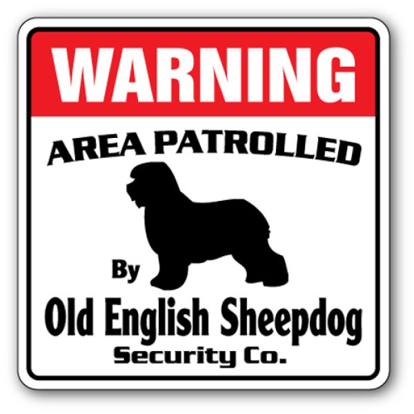 画像1: オールドイングリッシュシープドッグ警備会社看板 英語注意書き アメリカ輸入サインボード：WARNING AREA PATROLLED By Old English Sheepdog Security Co.[MADE IN U.S.A] (1)