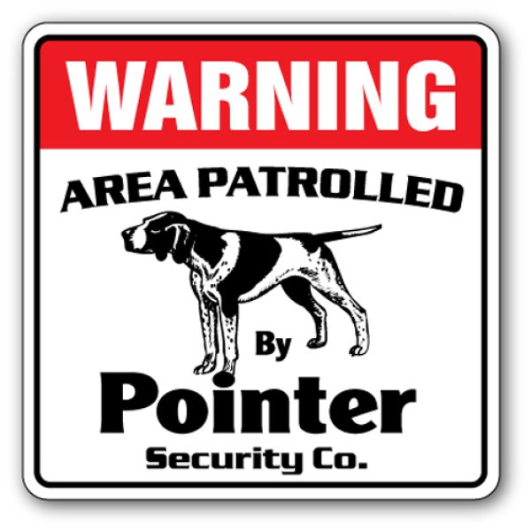 画像1: ポインター警備会社看板 英語注意書き アメリカ輸入サインボード：WARNING AREA PATROLLED By Pointer Security Co.[MADE IN U.S.A] (1)