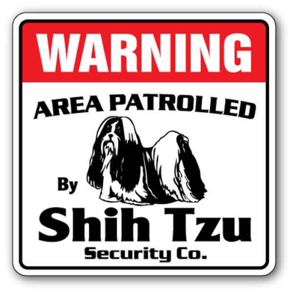 画像1: シーズー警備会社看板 英語注意書き アメリカ輸入サインボード：WARNING AREA PATROLLED By Shih Tzu Security Co.[MADE IN U.S.A] (1)