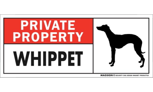 画像1: [MAGSIGN] ウィペット マグネット＆ステッカー 犬 英語 私的所有権・プライベート PRIVATE PROPERTY WHIPPET 対象:車(ドア/ガラス/ボディ)・屋外(玄関扉/窓ガラス/メールポスト) 日本製 (1)