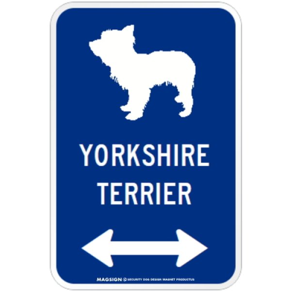 画像1: YORKSHIRE TERRIER [MAGSIGN] シルエット＆矢印 アメリカン道路標識 英語犬種名 マグサイン：ヨークシャーテリア(ブルー) [MAGSIGN] (1)