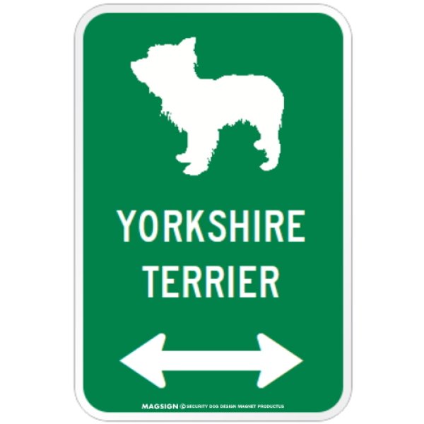 画像1: YORKSHIRE TERRIER [MAGSIGN] シルエット＆矢印 アメリカン道路標識 英語犬種名 マグサイン：ヨークシャーテリア(グリーン) [MAGSIGN] (1)