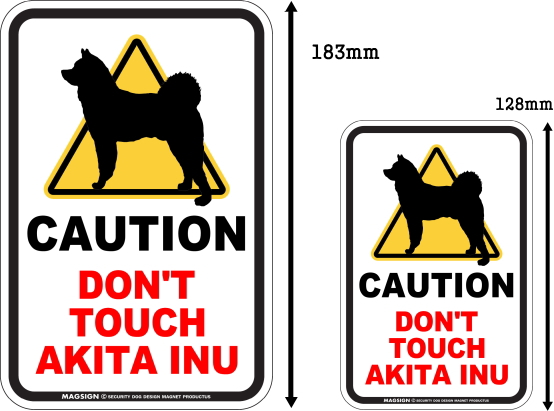 CAUTION DON'T TOUCH マグネットサイン:秋田犬