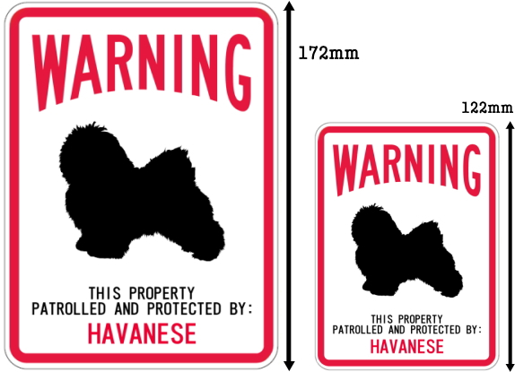 WARNING PATROLLED AND PROTECTED HAVANESE マグネットサイン:ハバニーズ