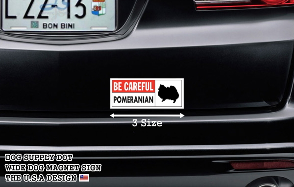BE CAREFUL POMERANIAN ワイドマグネットサイン:ポメラニアン