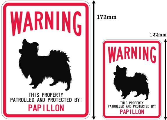 WARNING PATROLLED AND PROTECTED PAPILLON マグネットサイン:パピヨン