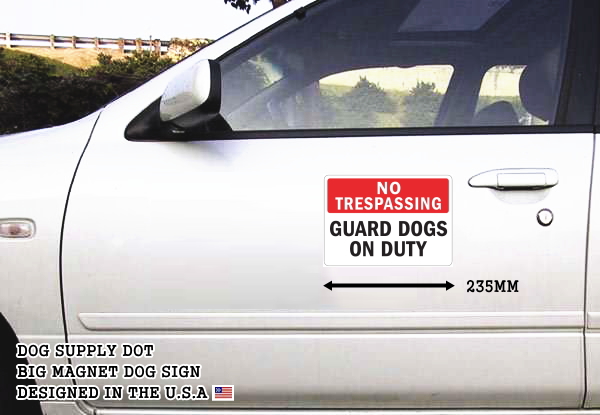 NO TRESPASSING GUARD DOGS ON DUTY マグネットサイン