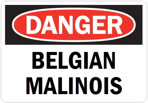 オーダーメイドのマグネットサイン:DANGER BELGIAN MALINOIS