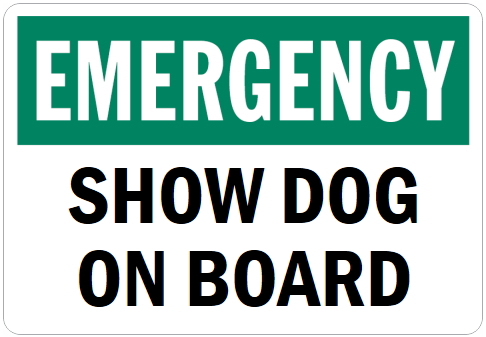 オーダーメイドのマグネットサイン:EMERGENCY SHOW DOG ON BOARD
