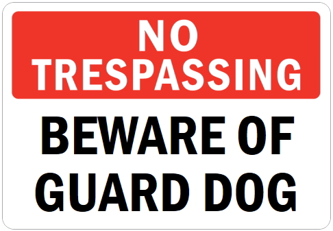 オーダーメイドのマグネットサイン:NO TRESPASSING BEWARE OF GUARD DOG