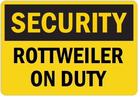 オーダーメイドのマグネットサイン:SECURITY ROTTWEILER ON DUTY