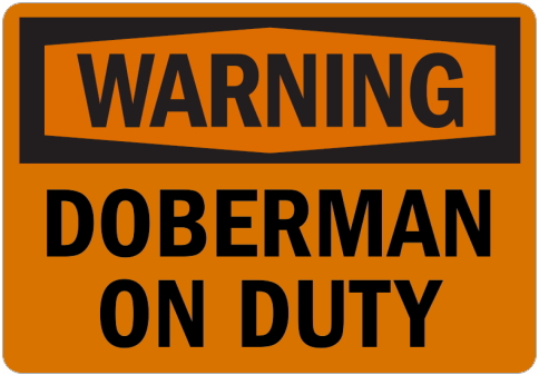 オーダーメイドのマグネットサイン:WARNING DOBERMAN ON DUTY