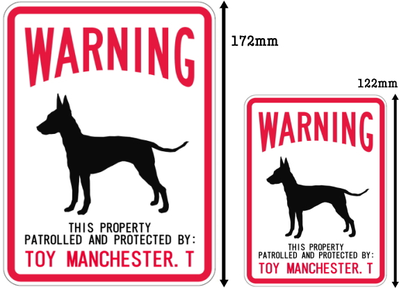 WARNING PATROLLED AND PROTECTED TOY MANCHESTER . T マグネットサイン:トイマンチェスターテリア