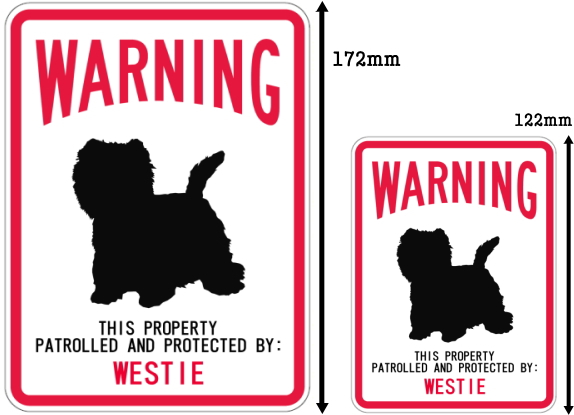 WARNING PATROLLED AND PROTECTED WESTIE マグネットサイン：ウェスティー